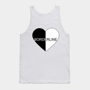 Borderline Personality Disorder heart black and white Tank Top